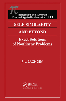 Paperback Self-Similarity and Beyond: Exact Solutions of Nonlinear Problems Book