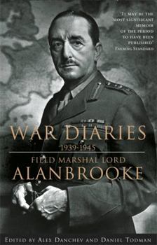 Paperback War Diaries, 1939-1945 : Field Marshall Lord Alanbrooke Book