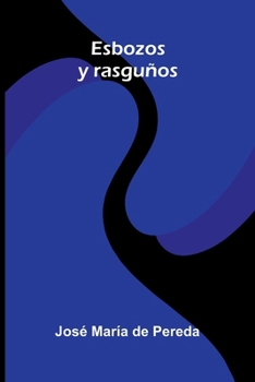Paperback Esbozos y rasguños [Spanish] Book
