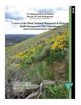 Craters of the Moon National Monument Draft Mmp Amendment and Environmental Impact Statement