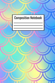 Composition Notebook: Mermaid Scale Notebook Lined School Journal | 120 Pages | 6x9 | Children Kids Girls Teens Women
