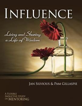 Paperback Influence -- Living and Sharing a Life of Wisdom Book