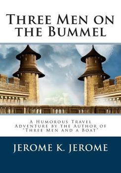 Three Men on the Bummel - Book #2 of the Three Men
