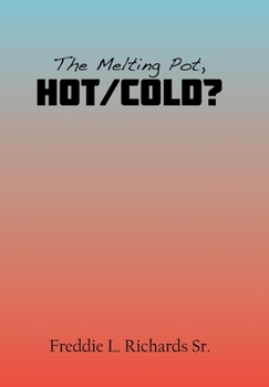 Hardcover The Melting Pot, Hot/Cold? Book