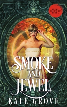 Smoke and Jewel - Book #2 of the Yokai Treasures