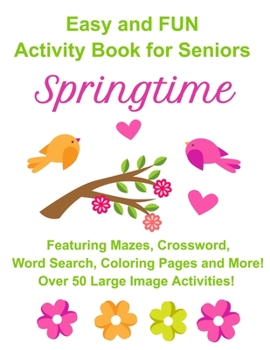 Paperback Easy and FUN Activity Book for Seniors Springtime Book