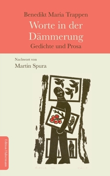 Paperback Worte in der Dämmerung: Gedichte und Prosa [German] Book