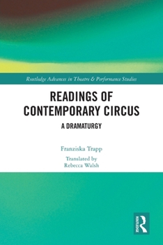 Paperback Readings of Contemporary Circus: A Dramaturgy Book