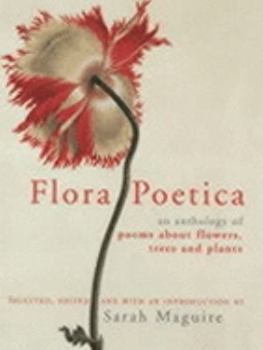 Hardcover Flora Poetica: The Chatto Book of Botanical Verse Book