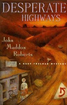 Desperate Highways (Gabe Treloar Mystery) - Book #3 of the Gabe Treloar