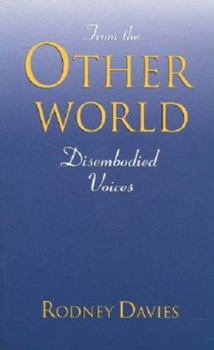 Paperback From the Other World: Disembodied Voices Book