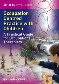 Paperback Occupation Centred Practice Children Book