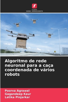 Paperback Algoritmo de rede neuronal para a caça coordenada de vários robots [Portuguese] Book