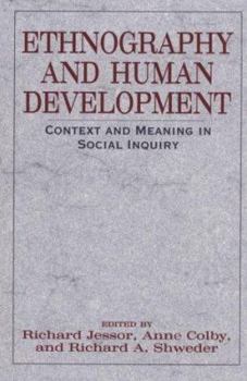 Ethnography and Human Development: Context and Meaning in Social Inquiry (The John D. and Catherine T. MacArthur Foundation Series on Mental Health and De)
