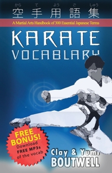 Paperback Karate Vocabulary: A Martial Arts Handbook of 300 Essential Japanese Terms Book