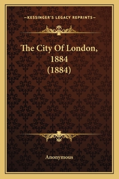 Paperback The City Of London, 1884 (1884) Book