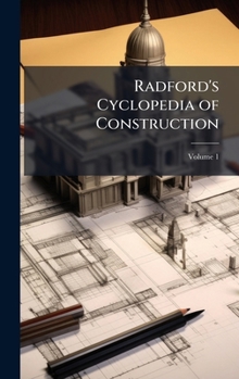 Hardcover Radford's Cyclopedia of Construction Book
