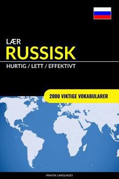 Paperback Lær Russisk - Hurtig / Lett / Effektivt: 2000 Viktige Vokabularer [Norwegian] Book