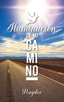 Paperback Iluminación de mi camino [Spanish] Book