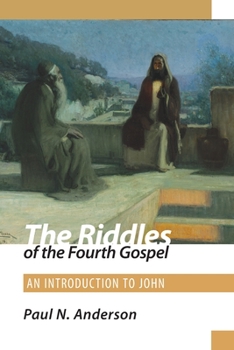 Paperback The Riddles of the Fourth Gospel: An Introduction to John Book