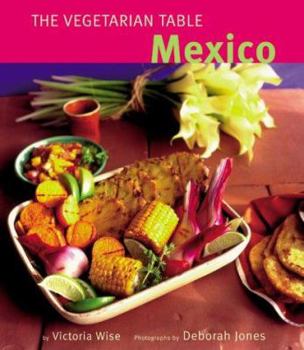 Paperback Vegetarian Table: Mexico Book