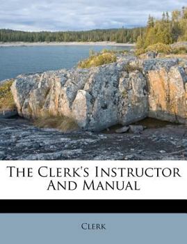 Paperback The Clerk's Instructor and Manual Book