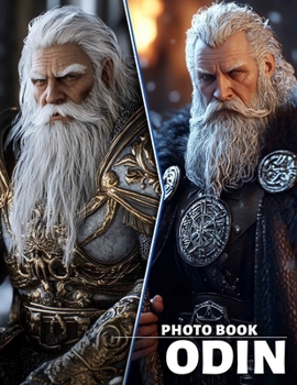 Odin Photo Book: Discover 40 Stunning Images Celebrating Norse Mythology's Mighty God of Wisdom and War