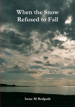 Paperback When the Snow Refused to Fall Book