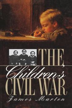 The Children's Civil War (Civil War America) - Book  of the Civil War America