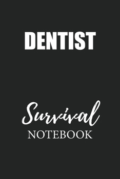 Dentist Survival Notebook: Small Undated Weekly Planner for Work and Personal Everyday Use Habit Tracker Password Logbook Music Review Playlist Diary Journal
