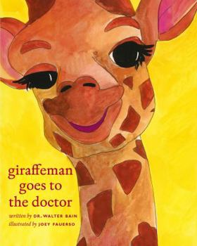 Hardcover Giraffeman goes to the doctor Book