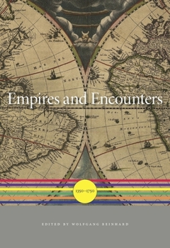 Hardcover Empires and Encounters: 1350-1750 Book