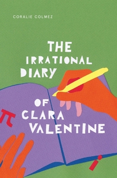 Paperback The Irrational Diary of Clara Valentine Book