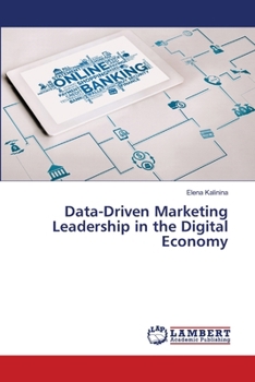 Data-Driven Marketing Leadership in the Digital Economy