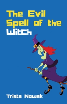 Paperback The Evil Spell of the Witch Book