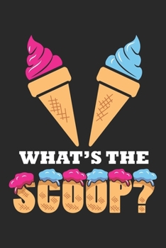 What's the scoop?: Gender Reveal Party - Eiscreme Notizbuch gepunktet DIN A5 - 120 Seiten für Notizen, Zeichnungen, Formeln | Organizer Schreibheft Planer Tagebuch