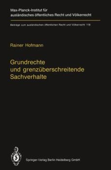 Paperback Grundrechte Und Grenzüberschreitende Sachverhalte: Human Rights and Situations of Transboundary Nature (English Summary) [German] Book