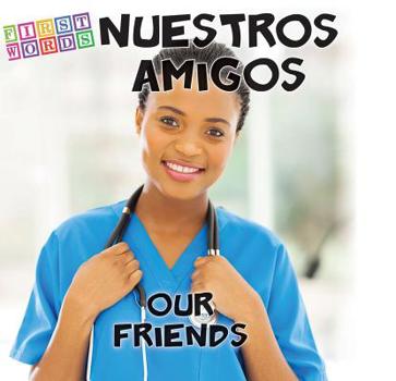 Board book Nuestros Amigos: Our Friends [Spanish] Book