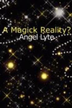 Paperback A Magick Reality? Book