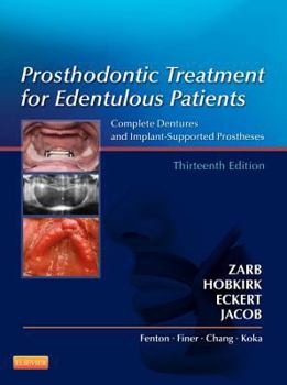 Hardcover Prosthodontic Treatment for Edentulous Patients: Complete Dentures and Implant-Supported Prostheses Book