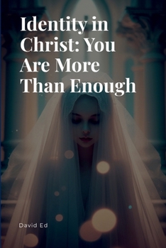 Paperback Identity in Christ - You Are More Than Enough Book