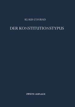 Paperback Der Konstitutionstypus: Theoretische Grundlegung Und Praktische Bestimmung [German] Book