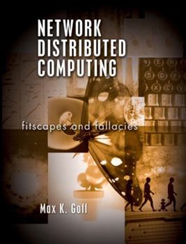 Paperback Network Distributed Computing: Fitscapes and Fallacies Book