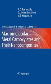 Hardcover Macromolecular Metal Carboxylates and Their Nanocomposites Book