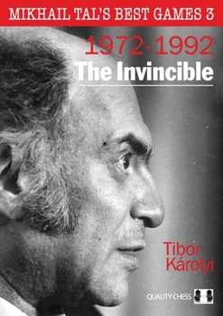 Hardcover Mikhail Tal's Best Games 3, 2nd Edition: The Invincible Book