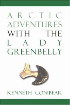 Paperback Arctic Adventures with the Lady Greenbelly Book