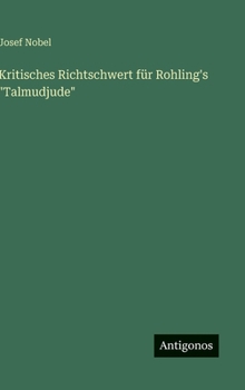 Hardcover Kritisches Richtschwert für Rohling's "Talmudjude" [German] Book
