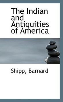 The Indian and Antiquities of Americ