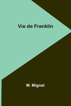 Paperback Vie de Franklin [French] Book