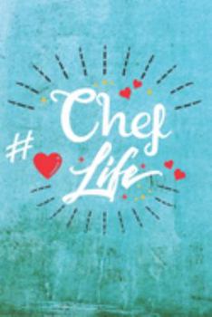 Paperback Chef Life: Best Gift Ideas Blank Line Notebook and Diary to Write. Best Gift for Everyone, Pages of Lined & Blank Paper Book